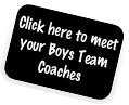 Click here to meet your Boys Team Coaches